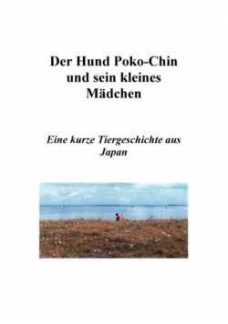 Der Hund Poko-Chin und sein kleines Mädchen