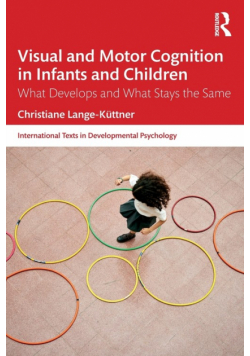 Visual and Motor Cognition in Infants and Children