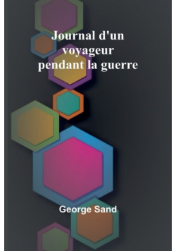 Journal d'un voyageur pendant la guerre
