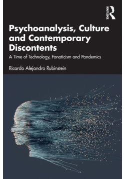 Psychoanalysis, Culture and Contemporary Discontents