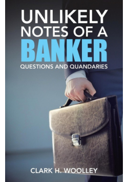 Unlikely Notes of a Banker