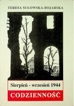 Codzienność sierpień wrzesień 1944