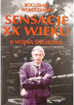 Sensacje XX wieku II wojna światowa