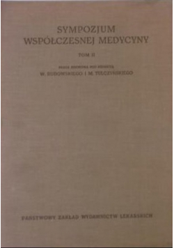 Sympozjum współczesnej medycyny Tom II