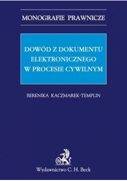Dowód z dokumentu elektronicznego w procesie cywilnym