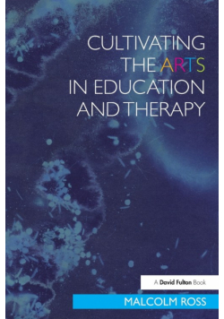 Cultivating the Arts in Education and Therapy