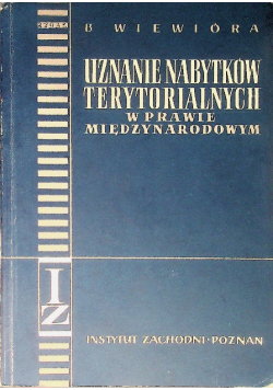 Uznanie nabytków terytorialnych w prawie międzynarodowym