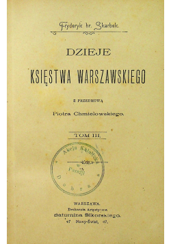 Dzieje Księstwa Warszawskiego tom 3 1898 r.