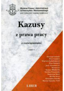 Kazusy z prawa pracy z rozwiązaniami, cz. I