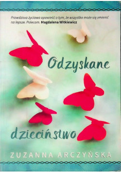 Odzyskane dzieciństwo