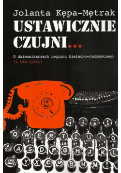 Ustawicznie czujni...
