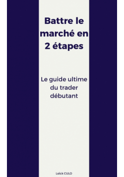 Battre le marché en 2 étapes