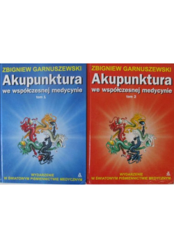 Akupunktura we współczesnej medycynie Tom I i II