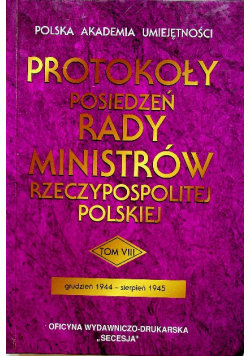 Protokoły posiedzeń Rady Ministrów Rzeczypospolitej Polskiej Tom VIII