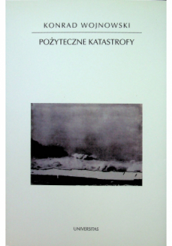 Pożyteczne katastrofy