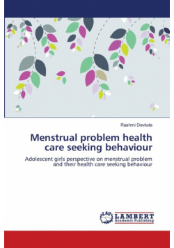 Menstrual problem health care seeking behaviour