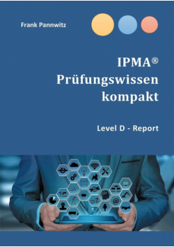 IPMA® Prüfungswissen kompakt