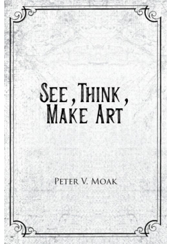 See, Think, Make Art