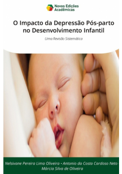 O Impacto da Depressão Pós-parto no Desenvolvimento Infantil