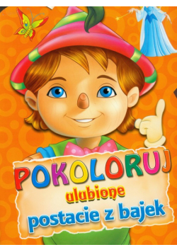Pokoloruj ulubione postacie z bajek