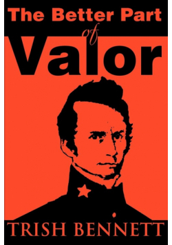 The Better Part of Valor