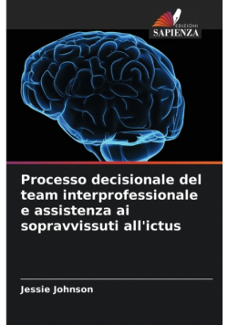 Processo decisionale del team interprofessionale e assistenza ai sopravvissuti all'ictus