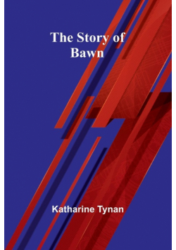 The Story of Bawn