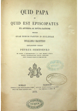 Qid papa et Quid est episcopatus 1870 r.