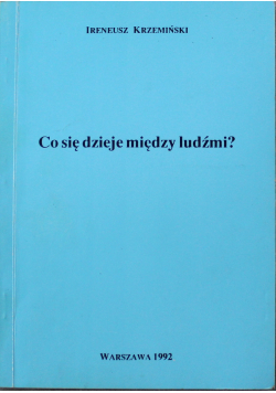 Co się dzieje między ludźmi