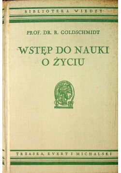 Wstęp do nauki o życiu około 1938 r