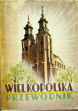 Wielkopolska przewodnik 1938 r.