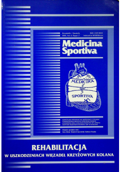 Rechabilitacja w uszkodzeniach więzadeł krzyżowych kolana