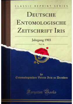 Deutsche Entomologische Zeitschrift Iris Vol 16 reprint