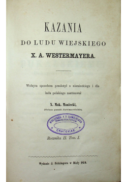 Kazania do ludu X A Westermayera Rocznik II Tom I i II 1859 r