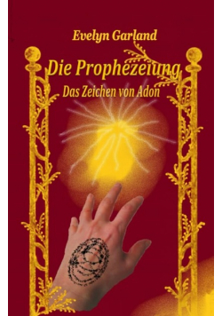 Die Prophezeiung - Das Zeichen von Adon Paperback