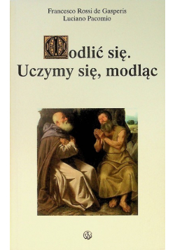 Modlić się Uczymy się modląc
