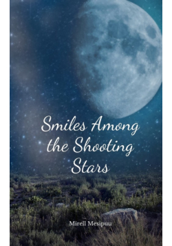 Smiles Among the Shooting Stars