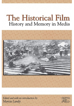 Historical Film (History and Memory in Media)