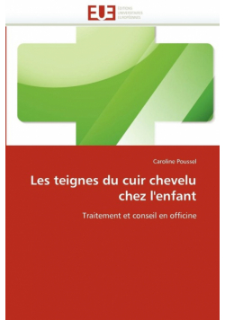 Les teignes du cuir chevelu chez l''enfant