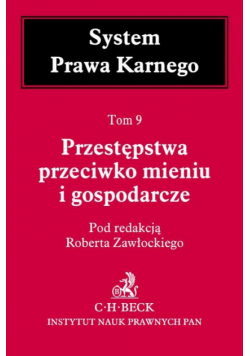 Przestępstwa przeciwko mieniu i gospodarcze tom 9