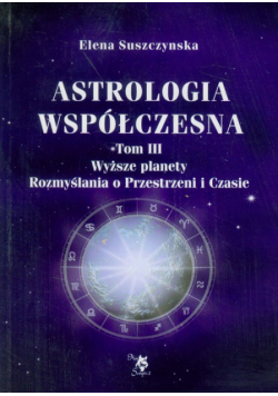 Astrologia współczesna t.3