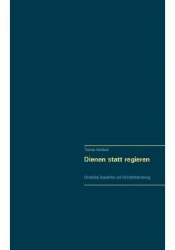 Dienen statt regieren