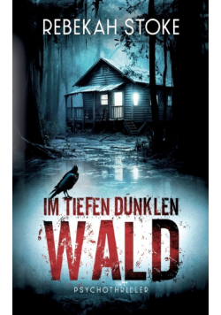 Im tiefen dunklen Wald