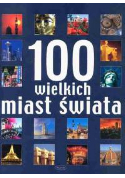 100 wielkich miast świata