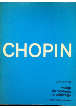 Wstęp do wydania narodowego dzieł Chopina