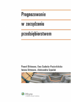 Prognozowanie w zarządzaniu przedsiębiorstwem
