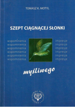 Szept ciągnącej słonki wspomnienia, impresje myśliwego