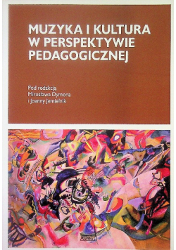 Muzyka i kultura w perspektywie pedagogicznej
