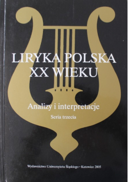 Liryka Polska XX wieku analizy i interpretacje seria trzecia