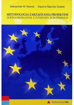 Metodologia zarządzania projektem dofinansowanym z funduszy europejskich